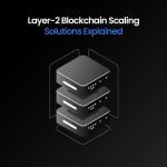 Understanding Layer 2 Solutions: How They're Making Blockchain Faster and Cheaper